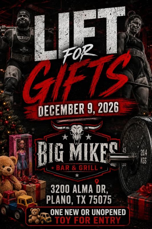 Poster for Lift for Gifts on December 9, 2026 at Big Mike's Bar & Grill, 3200 Alma Dr, Plano, Texas. One new or unopened toy for entry.